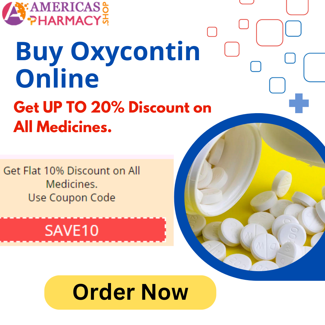 Purchase Oxycontin Online rapid order process | NOT JUST A LABEL
