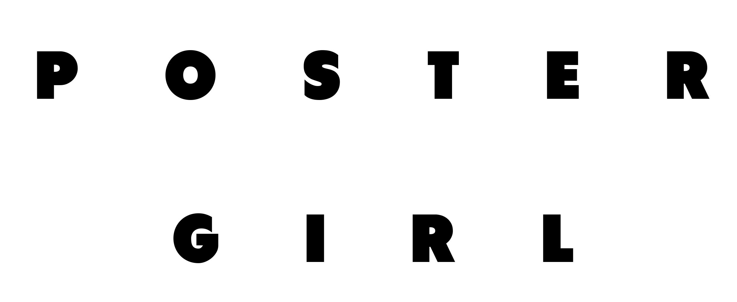 POSTER GIRL NOT JUST A LABEL